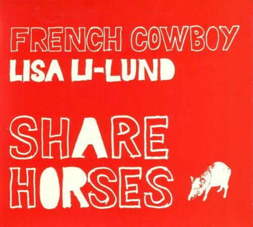 French Cowboy & Lisa Li-Lund - Share Horses - Preis vom 12.10.2026 11:37:12 h