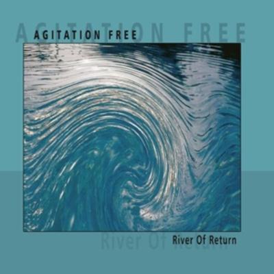 River Of Return - Agitation Free, Vinyl