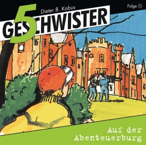 Günter Schmitz - 5 Geschwister, Folge 1: Auf der Abenteuerburg - Preis vom 19.10.2026 19:33:35 h