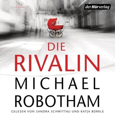 Die Rivalin - Michael Robotham, Audio, 9783844526707