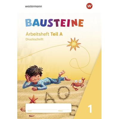 BAUSTEINE Fibel - Ausgabe 2021, Geheftet von Kirsten Bruhn,Sabine Gudat-Vasak,Gabriele Hinze,Bernadette Nabers,Daniela Reinker, Westermann