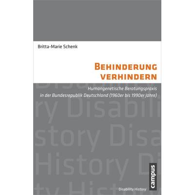 Behinderung verhindern, Taschenbuch von Britta-Marie Schenk, Campus, 978-3-593-50533-6