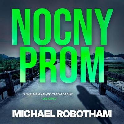 Nocny prom - Michael Robotham, Audio, 9789979645733