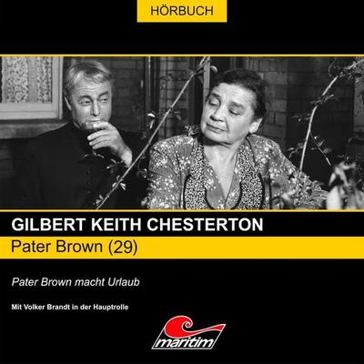 Pater Brown macht Urlaub - Thomas Tippner,Gilbert Keith Chesterton, Audio, 4260507143945