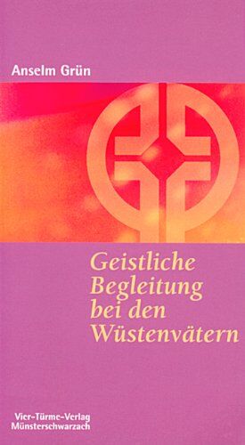 Anselm Grün - Geistliche Begleitung bei den Wüstenvätern - Preis vom 19.10.2026 19:33:35 h