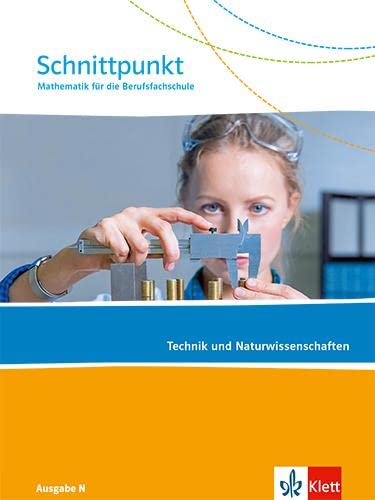 Schnittpunkt Ausgabe N. Mathematik für die Berufsfachschule - Technik und Naturwissenschaften: Schulbuch - Preis vom 30.09.2026 22:30:23 h