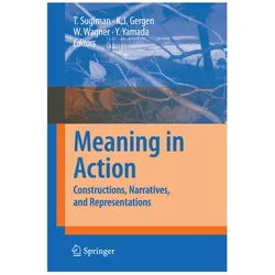 Meaning in Action, Fachbücher von Kenneth J. Gergen, Wolfgang Wagner, Toshio Sugiman, Yoko Yamada