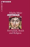 Mischa Meier - Justinian: Herrschaft, Reich und Religion - Preis vom 12.10.2026 11:37:12 h