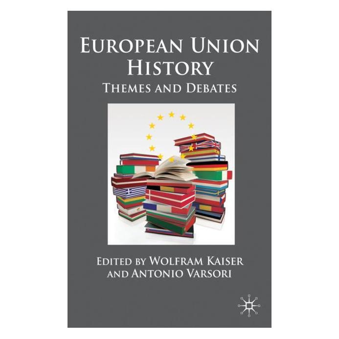 Palgrave Macmillan Uk European Union History (Englisch, Hardcover, A. Varsori, W. Kaiser) (63042861)