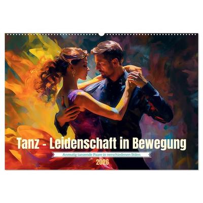 Tanz Leidenschaft in Bewegung (Wandkalender 2026 DIN A2 quer), CALVENDO Monatskalender