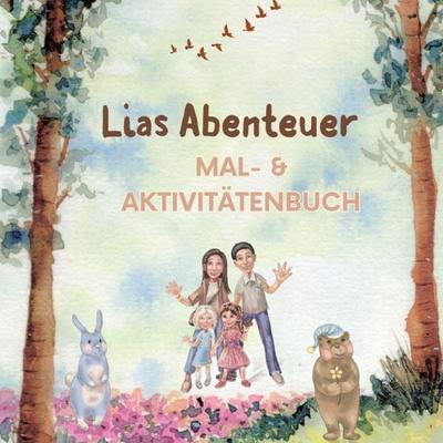 Malbuch - und Aktivitätenbuch - Lias Abenteuer, Taschenbuch von Sandra K., Tredition, 978-3-384-61017-1