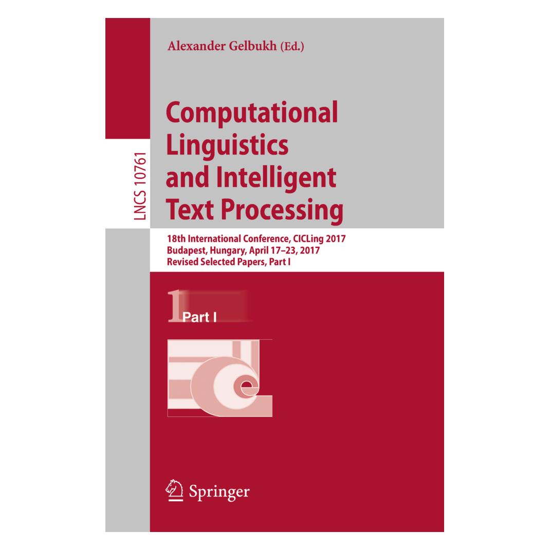 Springer Computational Linguistics and Intelligent Text Processing (Englisch, Softcover, Alexander Gelbukh) (55971971)