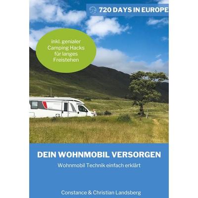 Dein Wohnmobil versorgen, Taschenbuch von Constance Landsberg,Christian Landsberg, BoD – Books on Demand, 978-3-7543-4633-4