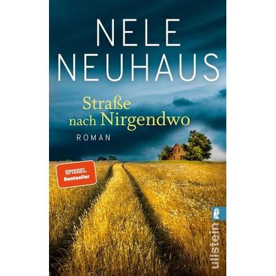 Straße nach Nirgendwo, Taschenbuch von Nele Neuhaus, Ullstein Taschenbuch