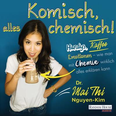 Komisch, alles chemisch - Mai Thi Nguyen-Kim, Audio, 9783837146233