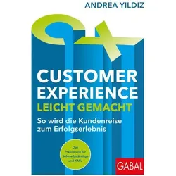 Customer Experience leicht gemacht, Fachbücher von Andrea Yildiz, Peter Pirner