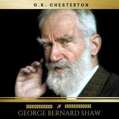 George Bernard Shaw - Gilbert Keith Chesterton, Audio, 9782291051442