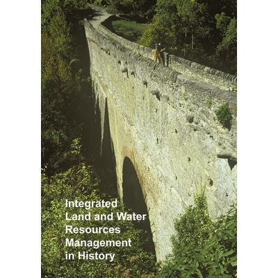 Integrated Land and Water Resources Management in History, Taschenbuch von , BoD – Books on Demand, 978-3-8334-2463-2