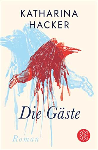 Katharina Hacker - Die Gäste: Roman - Preis vom 15.10.2026 23:06:25 h