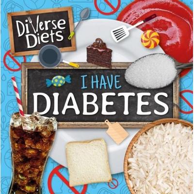 I Have Diabetes, Gebundene Ausgabe von Madeline Tyler, BookLife Publishing, 978-1-78637-727-2