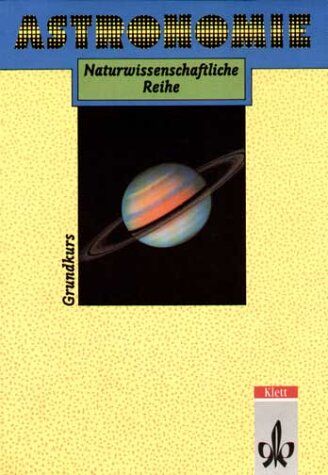 Friedrich Gondolatsch - Astronomie, Grundkurs - Preis vom 09.10.2026 07:28:09 h