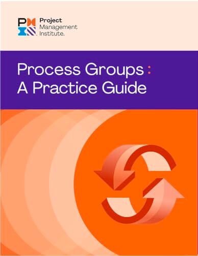 Project Management Institute - Process Groups: A Practice Guide - Preis vom 09.10.2026 07:28:09 h