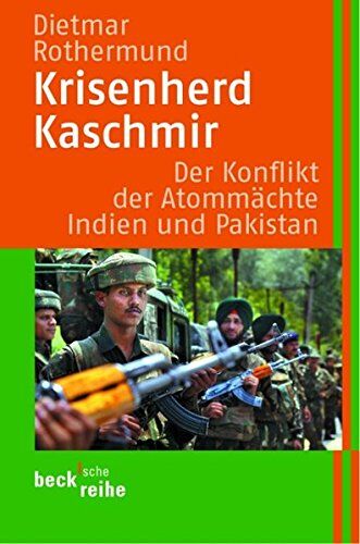 Dietmar Rothermund - Krisenherd Kaschmir: Der Konflikt der Atommächte Indien und Pakistan - Preis vom 09.10.2026 07:28:09 h