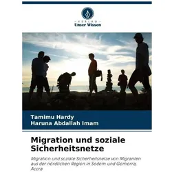 Migration und soziale Sicherheitsnetze, Ratgeber von Haruna Abdallah Imam, Tamimu Hardy