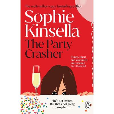 The Party Crasher, Taschenbuch von Sophie Kinsella, Penguin Books UK