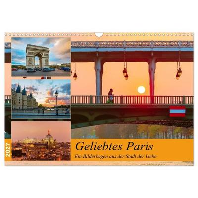 Geliebtes Paris - Ein Bilderbogen aus der Stadt der Liebe (Wandkalender 2027 DIN A3 quer), CALVENDO Monatskalender