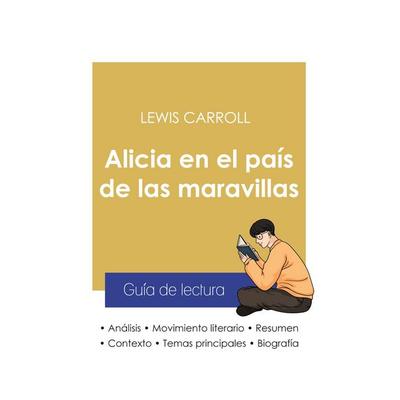 Guía de lectura Alicia en el país de las maravillas de Lewis Carroll (análisis literario de referencia y resumen completo), Taschenbuch von Lewis