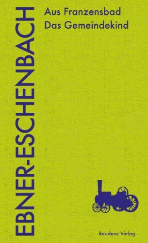 Ebner-Eschenbach, Marie Von - Aus Franzensbad Das Gemeindekind - Preis vom 02.10.2026 23:42:20 h