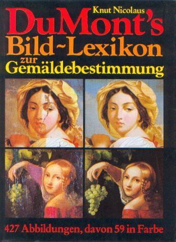 Knut Nicolaus - DuMonts Bild- Lexikon zur Gemäldebestimmung - Preis vom 01.10.2026 17:08:56 h