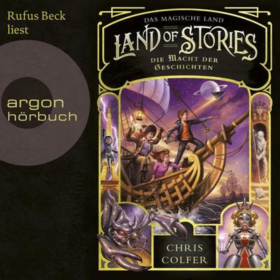 Land of Stories: Das magische Land 5 - Die Macht der Geschichten - Chris Colfer, Audio, 9783732442447