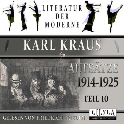Aufsätze 1914-1925 - Teil 10 - Karl Kraus, Audio, 9783988521323