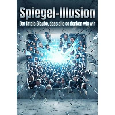Spiegel-Illusion, Taschenbuch von Julian Herbst, Epubli, 978-3-565-26941-9