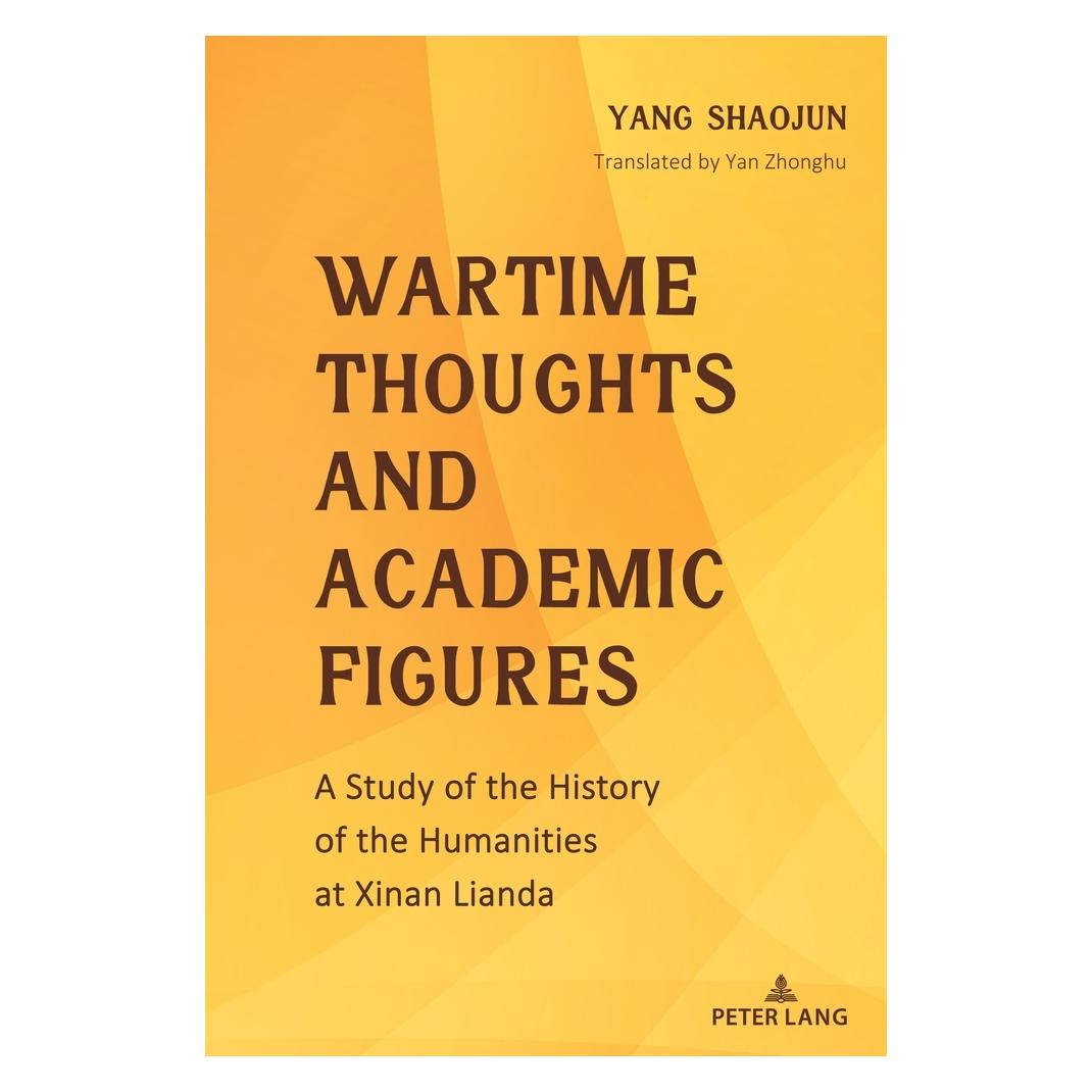 Peter Lang Shaojun:Wartime Thoughts and Academic F (Englisch, Hardcover, Yang Shaojun) (67748954)