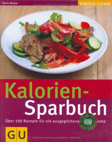 Doris Muliar - Kalorien-Sparbuch (GU einfach clever) - Preis vom 10.10.2026 11:48:34 h