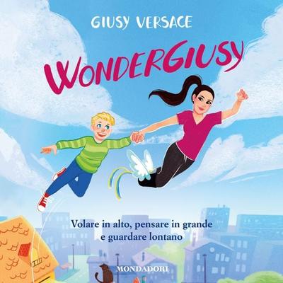 Wondergiusy - Giusy Versace, Audio, 9788852153464