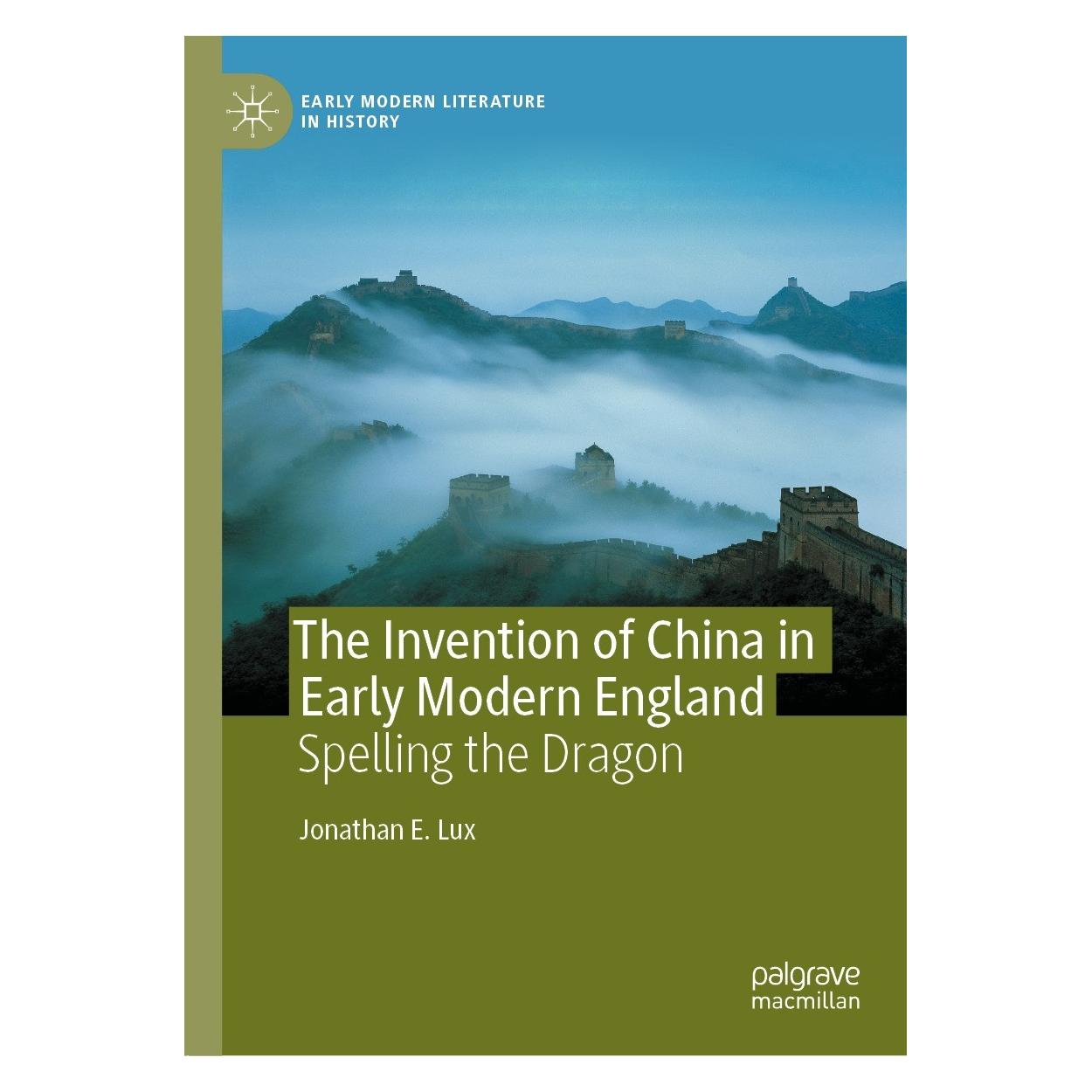 Springer The Invention of China in Early Modern England (Englisch, Hardcover, Jonathan E Lux, Jonathan E. Lux) (9783030840310)