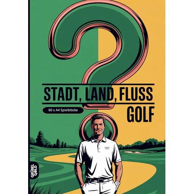 Stadt, Land, Fluss, Golf, Taschenbuch von Grübelgold Rätselhefte, Grübelgold, 978-3-693-19331-0