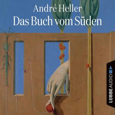 Das Buch vom Süden - Andre Heller, Audio, 9783838779041