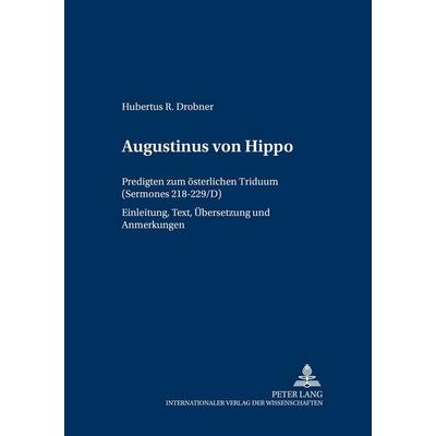 Augustinus von Hippo, Taschenbuch von Hubertus Drobner, Peter Lang GmbH, Internationaler Verlag der Wissenschaften, 978-3-631-54947-6
