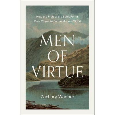 Men of Virtue, Taschenbuch von Zachary Wagner, Baker Publishing Group, 978-1-58743-671-0