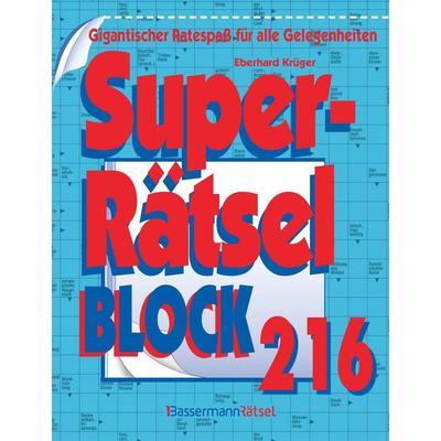 Superrätselblock 216, Taschenbuch von Eberhard Krüger, Bassermann, 978-3-8094-5046-7