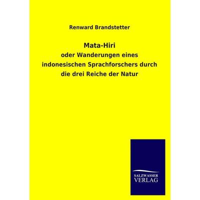 Mata-Hiri, Taschenbuch von Renward Brandstetter, Salzwasser, 978-3-8460-2275-7