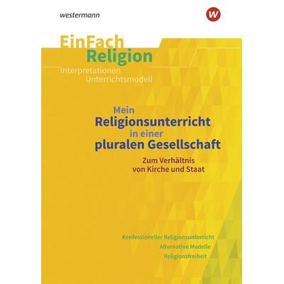 EinFach Religion, Taschenbuch von Jan-Hendrik Herbst,Anna Hans,Anna Többen, Schöningh Verlag in Westermann Bildungsmedien, 978-3-14-053631-8