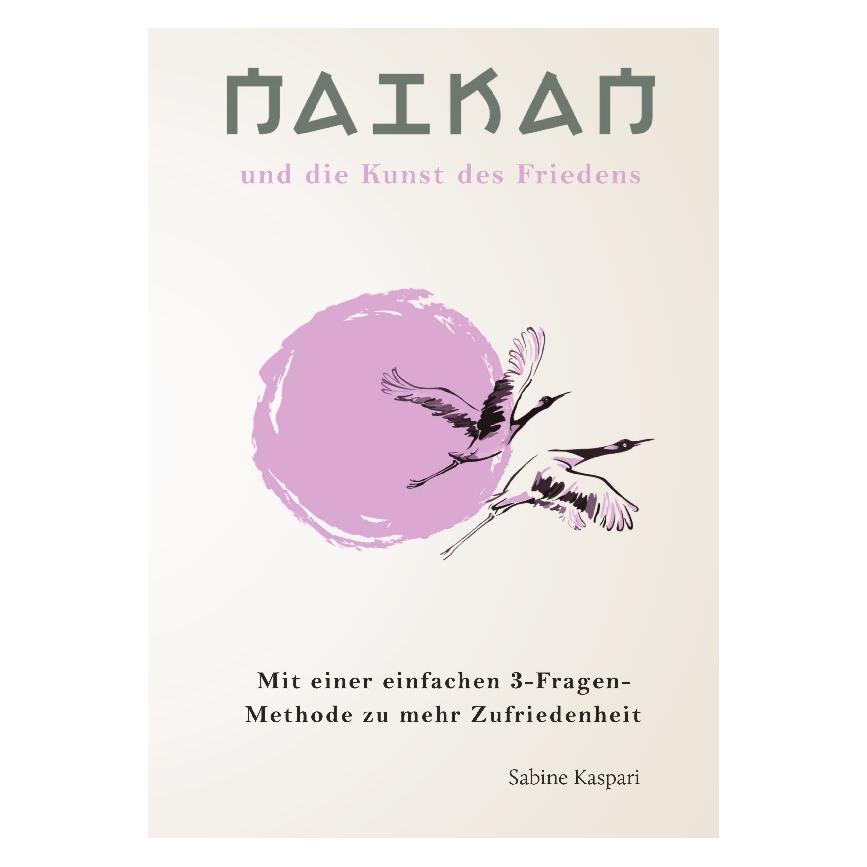 Bod Kaspari:Naikan und die Kunst des Friede (Deutsch, Hardcover, Sabine Kaspari) (67816332)