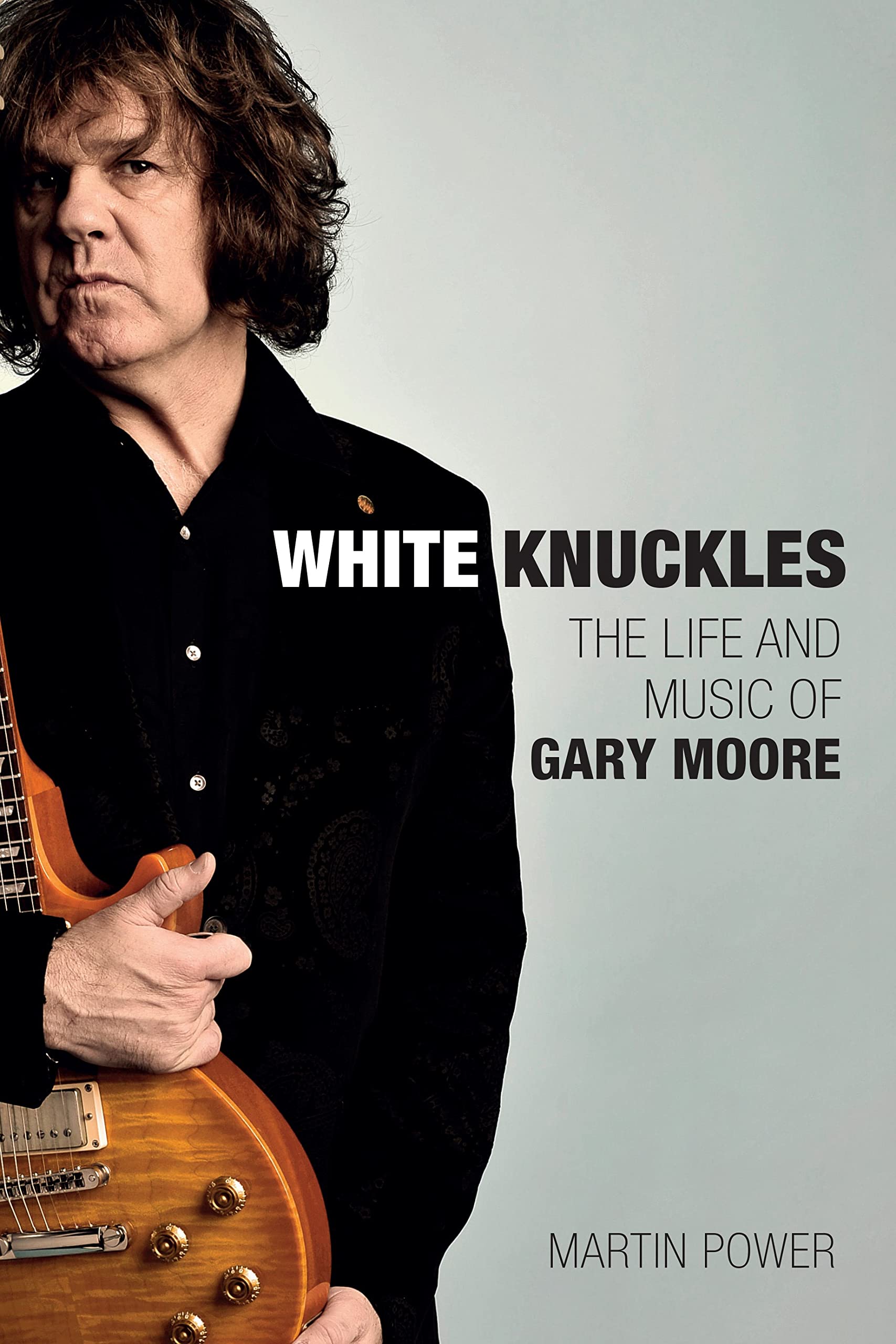 Martin Power - White Knuckles: The Life and Music of Gary Moore - Preis vom 30.09.2026 22:30:23 h