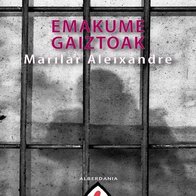 Emakume gaiztoak - Marilar Aleixandre, Audio, 9788498688498